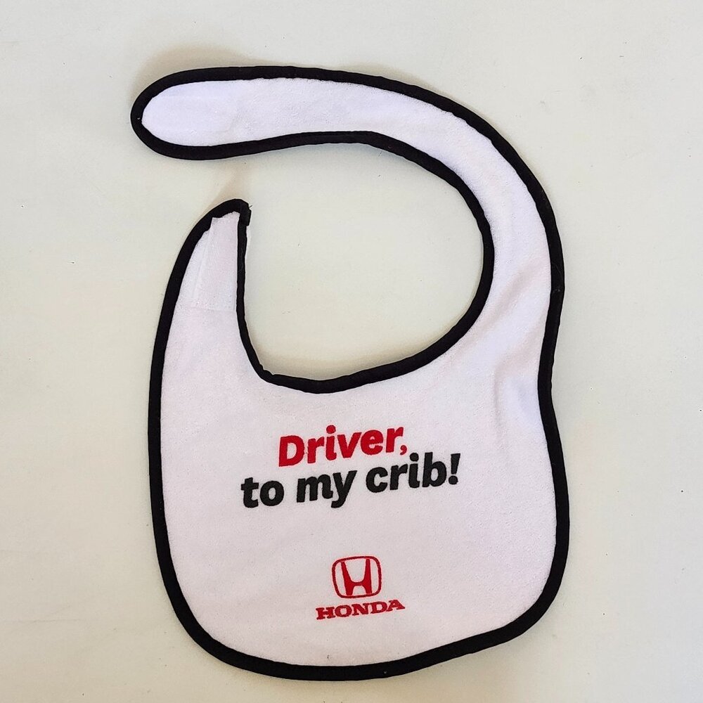 Adorable HONDA Baby Bib "Driver, to my crib!" BNWOT